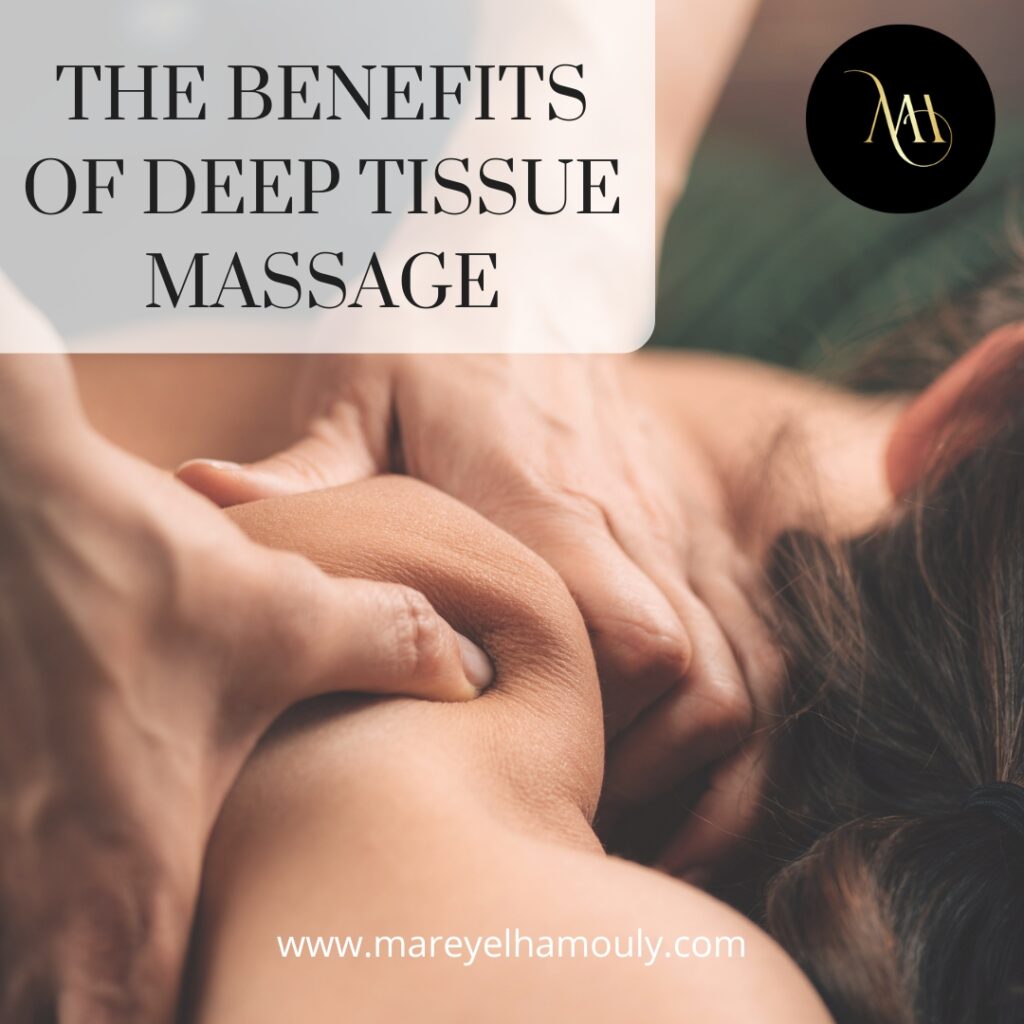 The Benefits Of Deep Tissue Massage